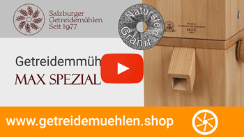 Salzburger Getreidemühlen MAX SPEZIAL mahlt große harte Körner besonders gut.