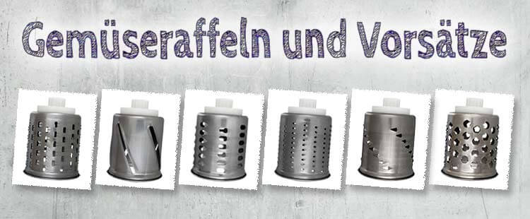 Gemüseschneider Raffelvorsätze und Trommeln Gemüseschneider Raffelvorsätze und Trommeln